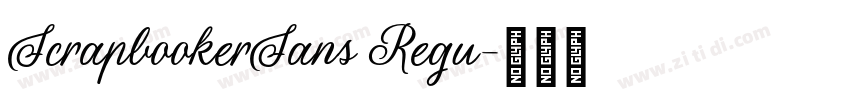 ScrapbookerSans Regu字体转换 ScrapbookerSans Regu字体转换